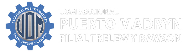 UOM Seccional Puerto Madryn | Unión Obrera Metalúrgica de la República Argentina